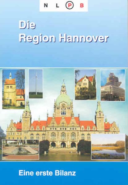 Die Region Hannover: Eine erste Bilanz Business, Finance & Career