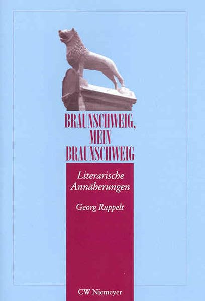 Braunschweig, mein Braunschweig: Literarische Annäherungen Contemporary literature