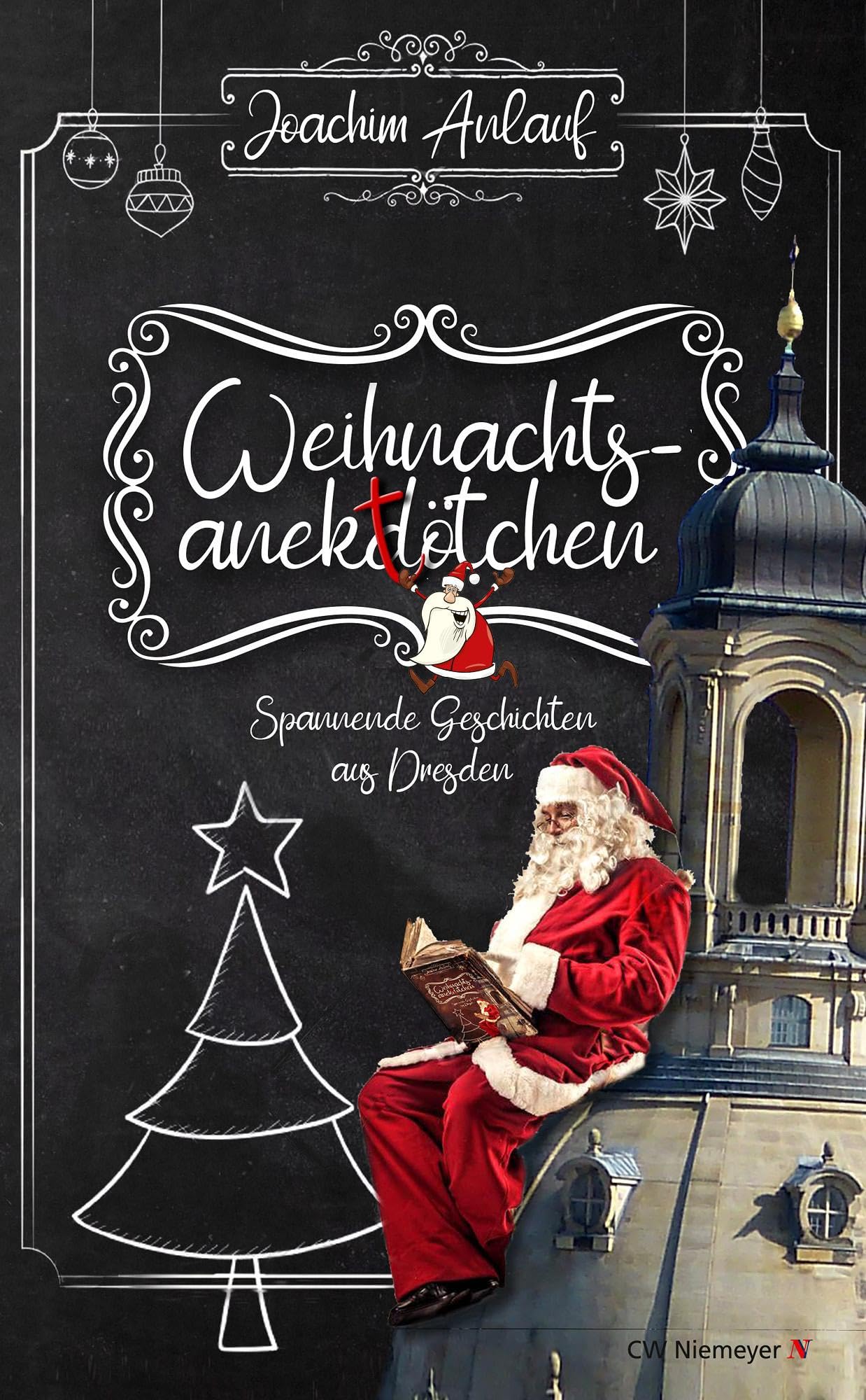 Weihnachtsanektötchen – Spannende Geschichten aus Dresden Essays & Short Stories