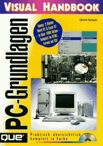 QUE Visual Handbook. PC- Grundlagen. Inkl. CD ROM Books