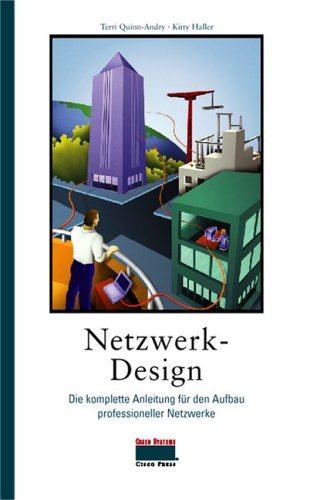 Netzwerk-Design . Darstellung praktischer, leicht nachvollziehbarer Netzwerk-Designs (CISCO) Books