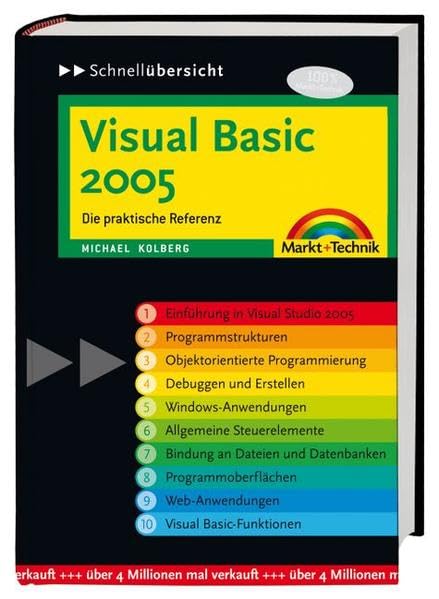 Visual Basic 2005 - Kompakt, perfekte Übersicht, sofortige Hilfe: Die praktische Referenz (Schnellübersichten) Computer Science