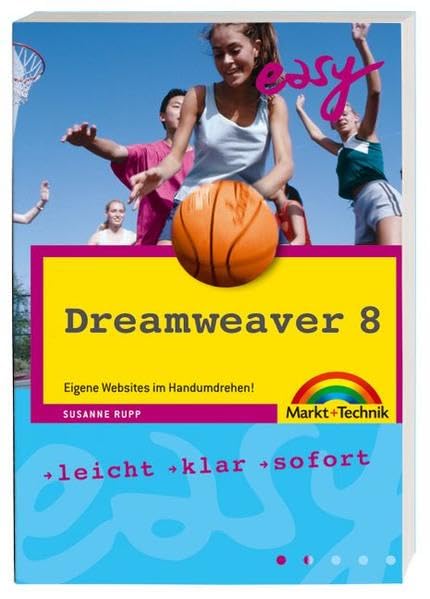 Dreamweaver 8: Eigene Websites im Handumdrehen! (easy) Computer Science