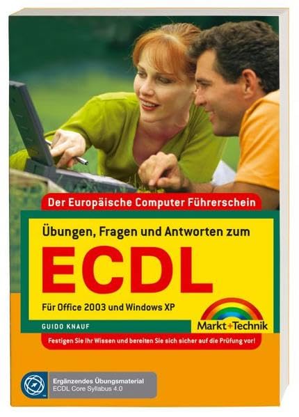 Übungen, Fragen und Antworten zum ECDL - Für Office 2003 und Windows XP (M+T Training) Computer Science