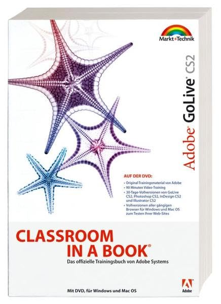 Adobe GoLive CS2 - Mit 60 Minuten Video-Schulung auf DVD!: Das offizielle Trainingsbuch von Adobe Systems - Für Windows und Mac OS - Mit DVD! (Classroom in a Book) Computer Science