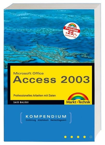Access 2003 Kompendium - Das umfassende Handbuch für den professionellen Einsatz , mit CD: Professionelles Arbeiten mit Daten (Kompendium / Handbuch) Computer Science