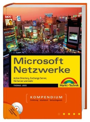 Product Image: Microsoft Netzwerke Kompendium - Active Directory, Exchange Server, ISA Server und mehr (Kompendium / Handbuch)