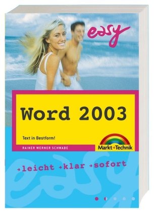 Word 2003: Text in Bestform!: Text in Bestform!. Leicht, klar, sofort (easy) Computer Science