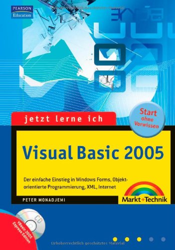 Product Image: Jetzt lerne ich Visual Basic 2005 - Mit Visual Basic 2005 Express Edition auf CD: Der einfache Einstieg in die Programmierung von WinForms, Objekten, ... und Datenbanken. Start ohne Vorwissen