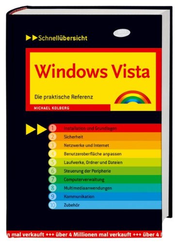Windows Vista - für alle Versionen!: Die praktische Referenz (Schnellübersichten) Computer Science