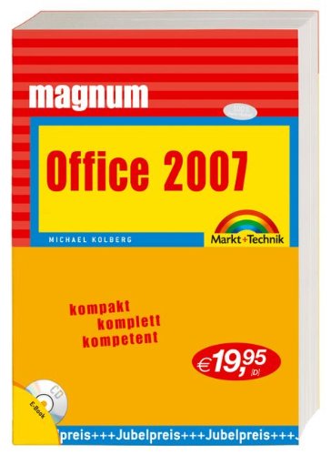 Office 2007 Magnum: Kompakt, komplett, kompetent Computer Science