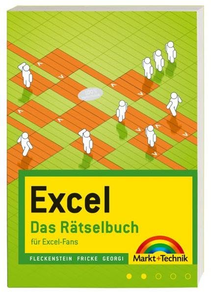 Excel - Das Rätselbuch - Rätsel und Knobeleien mit Excel gelöst: für Excel-Fans (Office Einzeltitel) Computer Science