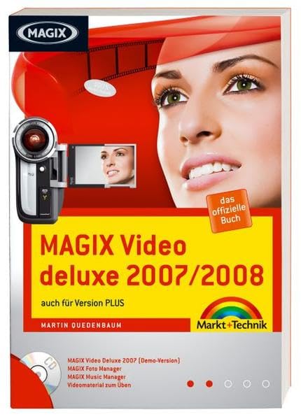 MAGIX Video deluxe 2007/2008 - das offizielle Buch: auch für Version PLUS (Digital fotografieren) Computer Science
