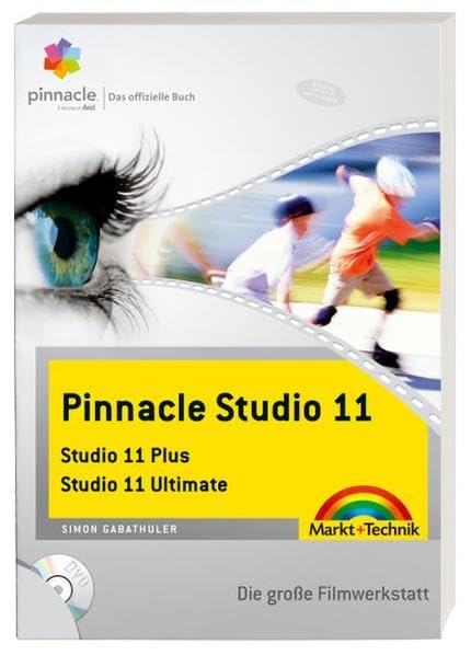 Pinnacle Studio 11 - das offizielle Buch: Studio 11 Plus / Studio 11 Ultimate (Digital fotografieren) book