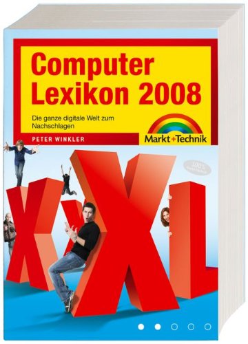 Computerlexikon 2008: Die ganze digitale Welt zum Nachschlagen (Office Einzeltitel) Computer Science