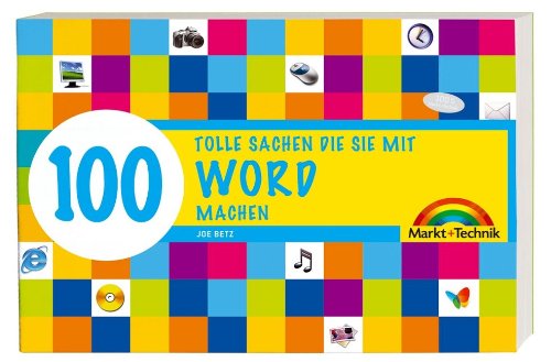 Word - 100 tolle Sachen - 100 tolle Sachen die Sie mit Word machen (Sonstige Bücher M+T) Computer Science