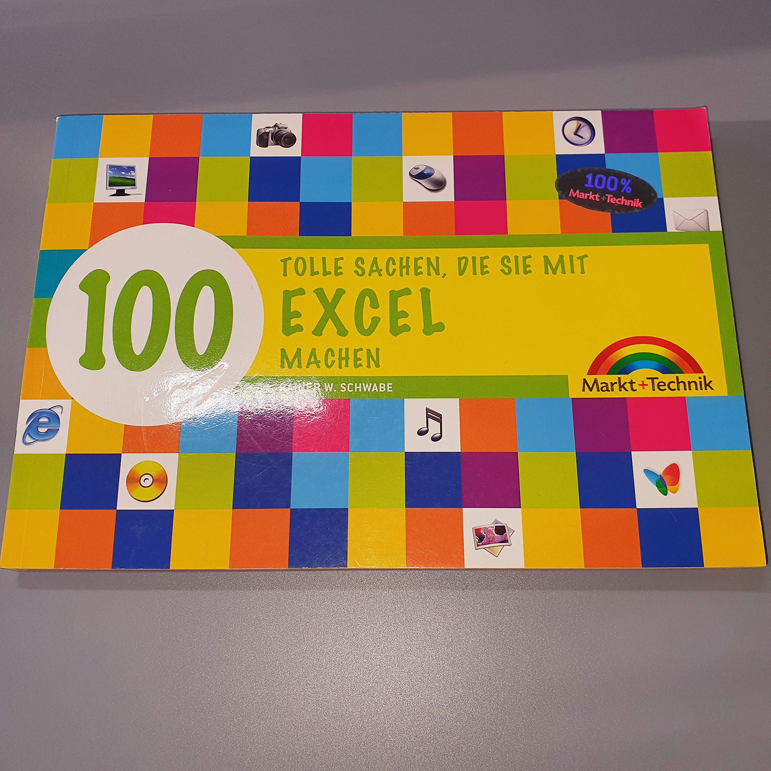 Excel - 100 Tolle Sachen - 100 Tolle Sachen die Sie mit Excel machen (Sonstige Bücher M+T) Computer Science