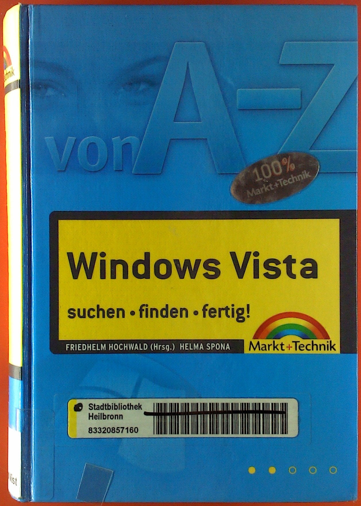 Windows Vista A-Z über 400 Lösungen - suchen - finden - fertig Computer Science