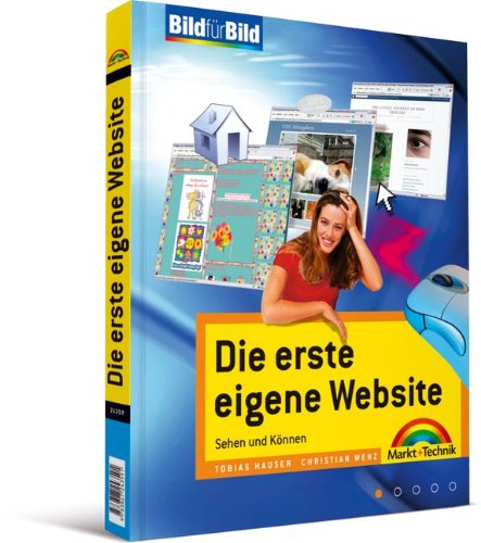 Die erste eigene Website - ganz leichter Einstieg: Sehen und Können (Bild für Bild) Computer Science