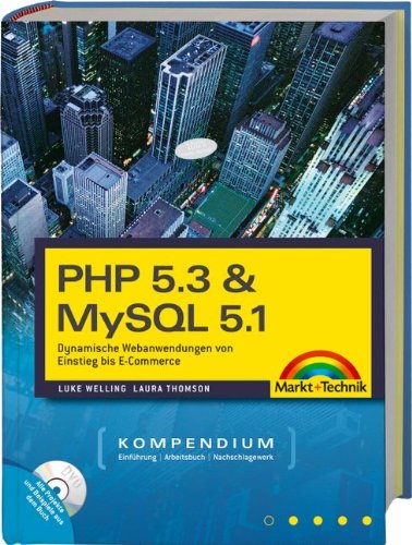 PHP 5.3 & MySQL 5.1-Kompendium - Dynamische Webanwendungen von Einstieg bis E-Commerce. Mit PHP 5.3, MySQL 5.1, allen Buchbeispielen und vielen Tools ... Nachschlagewerk (Kompendium / Handbuch) Business, Finance & Career