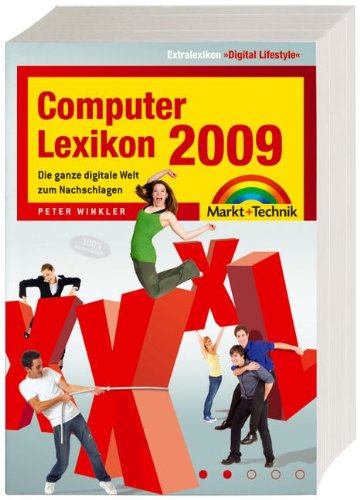 Computer-Lexikon 2009 - über 1000 Seiten mit Sonderteil und Speziallexika: Die ganze digitale Welt zum Nachschlagen (Sonstige Bücher M+T) Computer Science