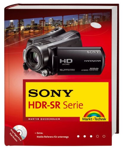 Sony HDR-SR-Serie: Das Buch zum HD-Camcorder. Für Sony HDR-SR10E, Sony HDR-SR11E, Sony HDR-SR12E; inkl. Referenzkarte Computer Science