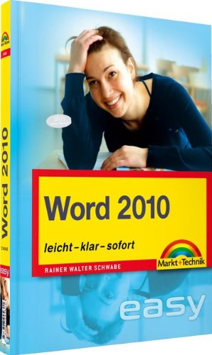 Word 2010 - Der leichte Einstieg: leicht, klar, sofort (easy) Computer Science