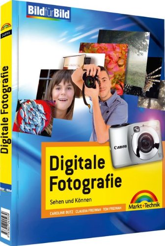 Digitale Fotografie - Das ganz leichte, farbig visuelle Einsteigerbuch: Sehen und Können (Bild für Bild) Hobbies & Crafts