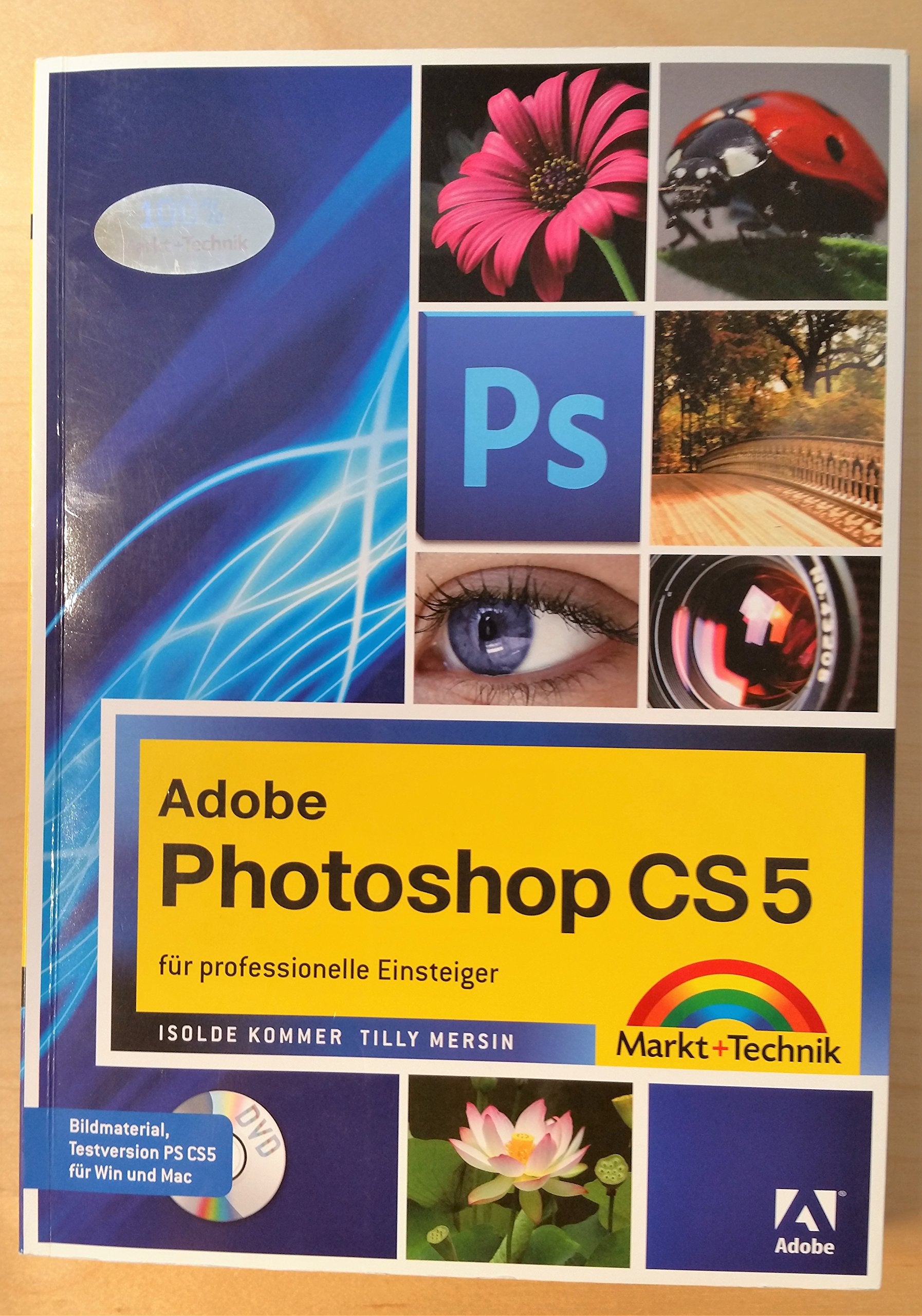Adobe Photoshop CS5 - für professionelle Einsteiger (Digital fotografieren) Hobbies & Crafts