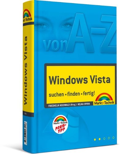 Windows Vista von A-Z - Preistipp!: suchen - finden - fertig! (Sonstige Bücher M+T) Computer Science