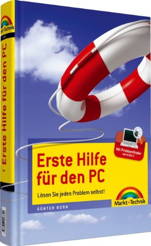 Erste Hilfe für den PC - mit "Problemfinder": Lösen Sie jedes Problem selbst!: Lösen Sie jedes Problem selbst! Mit Problemfinder von A bis Z (Sonstige Bücher M+T) Computer Science