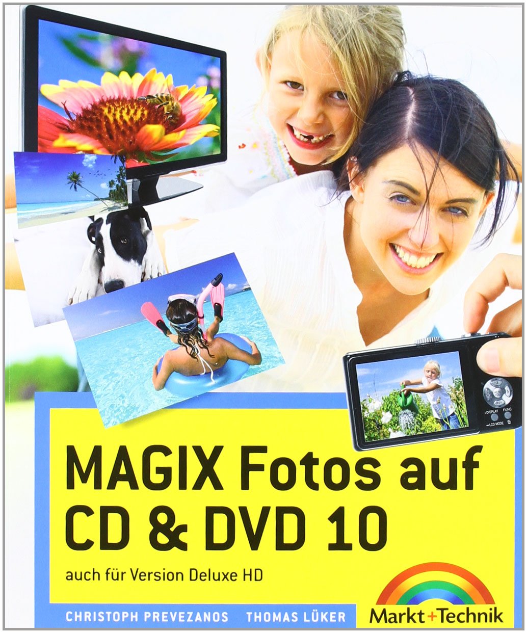 MAGIX Fotos auf CD & DVD 10 - vierfarbiges Handbuch: Das farbige Handbuch: auch für Version deluxe: Auch für Version Deluxe HD (Digital fotografieren) Computer Science