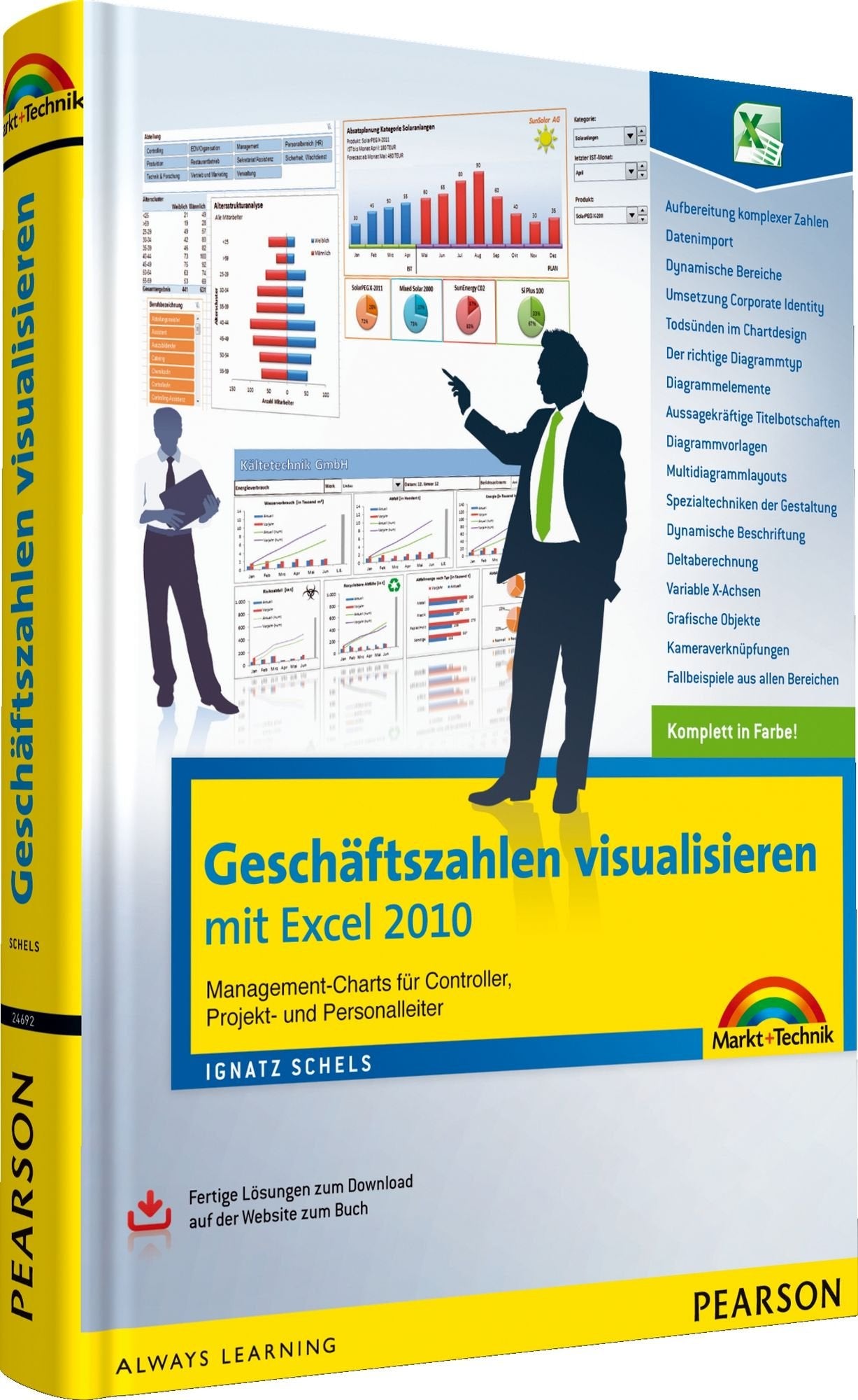 Geschäftszahlen visualisieren mit Excel 2010 - Das farbige Buch mit fertigen Lösungen: Management-Charts für Controller, Projekt- und Personalleiter: ... der Website zum Buch (Sonstige Bücher M+T) Computer Science