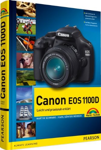 Canon EOS 1100D: leicht und praxisnah erklärt - mit 12-seitiger Klappkarte Hobbies & Crafts