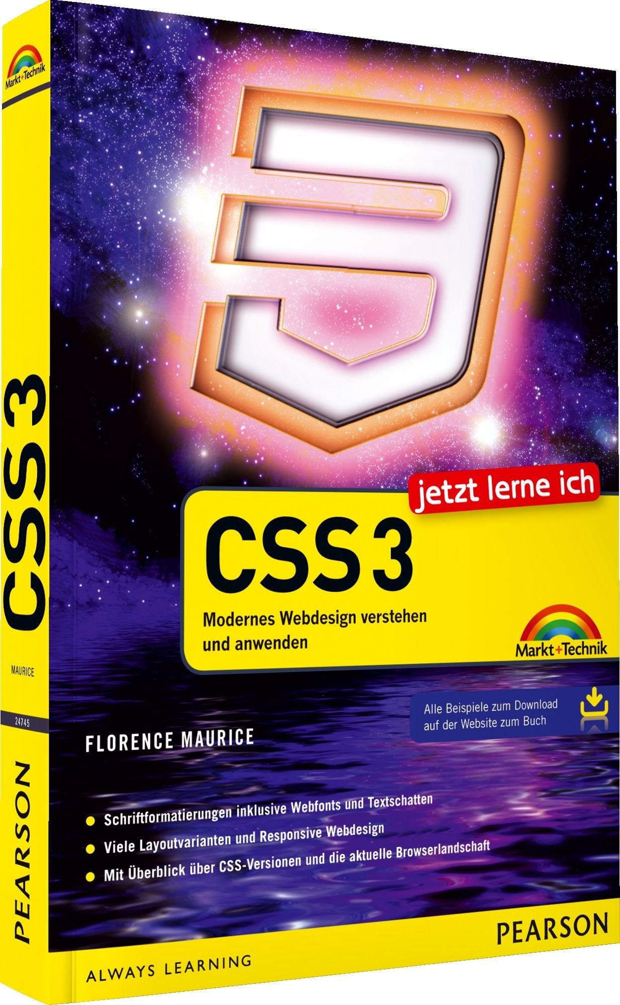 Jetzt lerne ich CSS3 - Modernes Webdesign verstehen und anwenden: Modernes Webdesign verstehen und anwenden. Alle Beispiele zum Download auf der Website zum Buch Computer Science