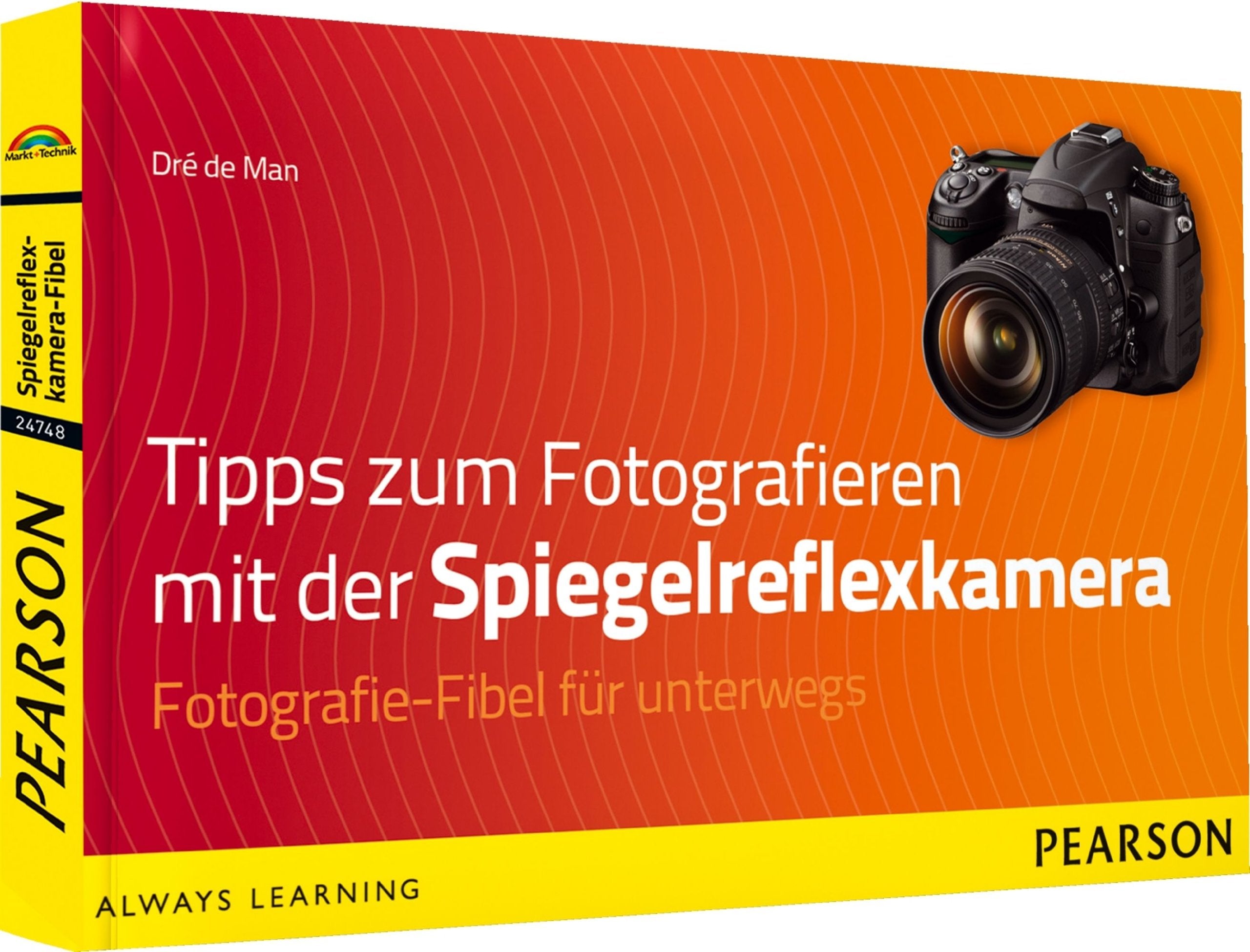 Tipps zum Fotografieren mit der Spiegelreflexkamera - Fotografie-Fibel für unterwegs (Digital fotografieren) Hobbies & Crafts
