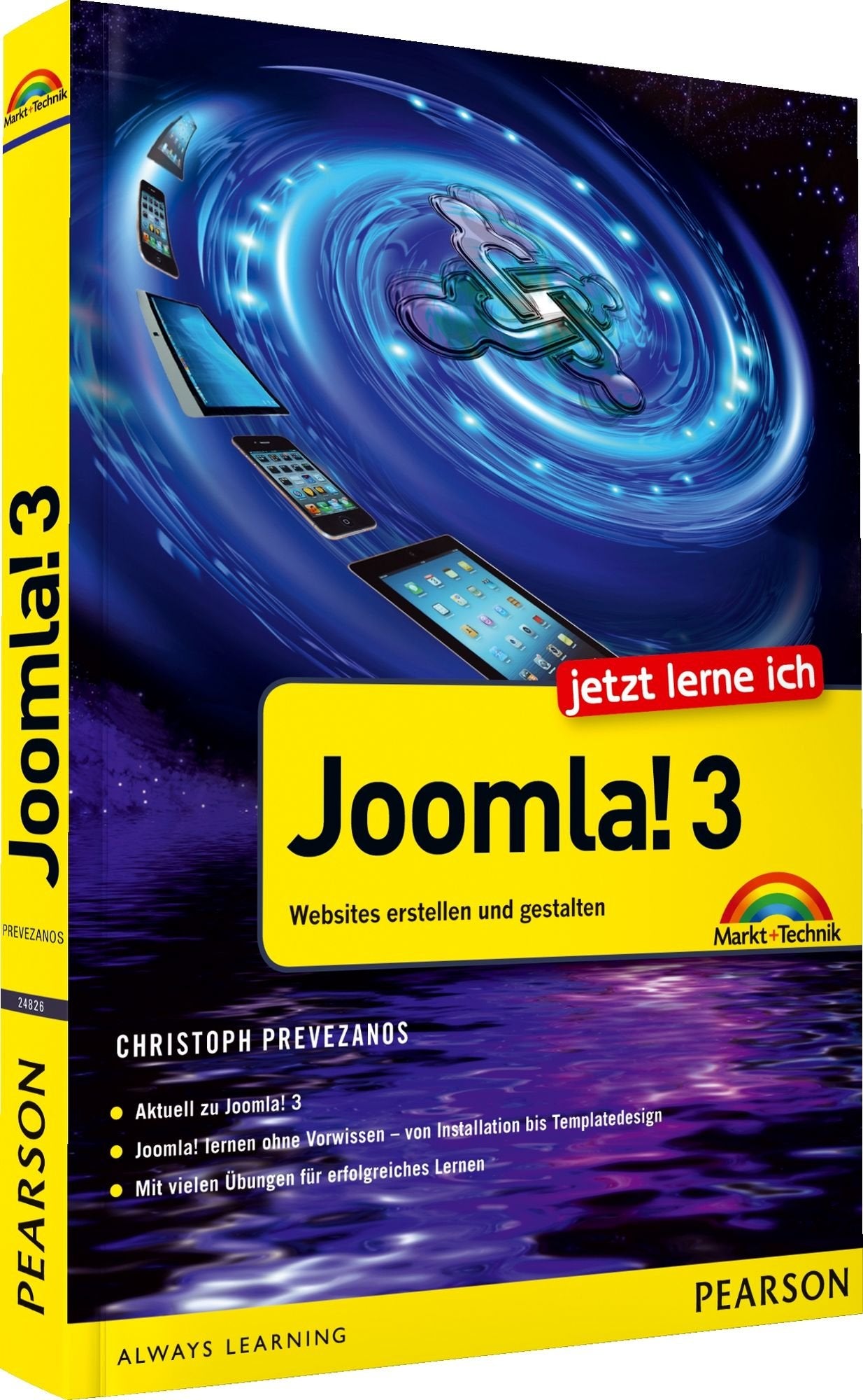Jetzt lerne ich Joomla! 3 - Webseite erstellen, gestalten und betreiben ganz einfach: Websites erstellen und gestalten: Websites erstellen und ... Mit vielen Übungen für erfolgreiches Lernen. Computer Science