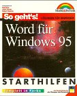 So geht's, Lösungen für Anwender, Word für Windows 95 Starthilfen, m. Diskette (3 1/2 Zoll): Komplett in Farbe Books