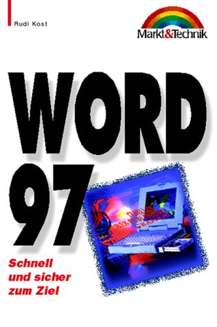 Word 97 Taschenbuch. Schnell und sicher zum Ziel Books
