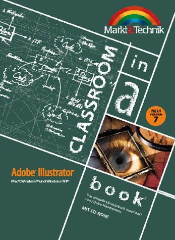 Adobe Illustrator 7.0 Macintosh und Windows Classroom in a Book . Das offizielle Übungsbuch, entwickelt von Adobe-Mitarbeitern. Children's books