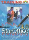 StarOffice 4.0 Einführung: Für Selbststudium und Seminarschulung, Schritt für Schritt, Bild für Bild in StarOffice 4.0 einsteigen, Selbstkontrolle über Testfragen (M & T - Training) Books
