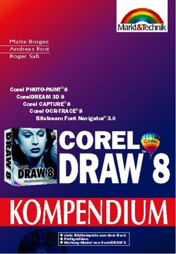 CorelDRAW 8 Kompendium . Die ganze CorelDRAW-8-Familie (Kompendium / Handbuch) Books