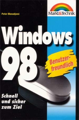 Windows 98 Taschenbuch: Schnell und sicher zum Ziel (Office Einzeltitel) Books