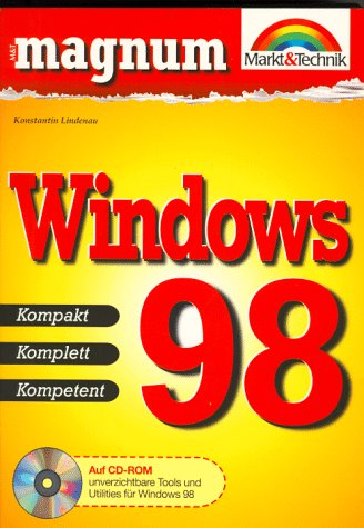 Windows 98 MAGNUM: Kompakt, Komplett, Kompetent Books
