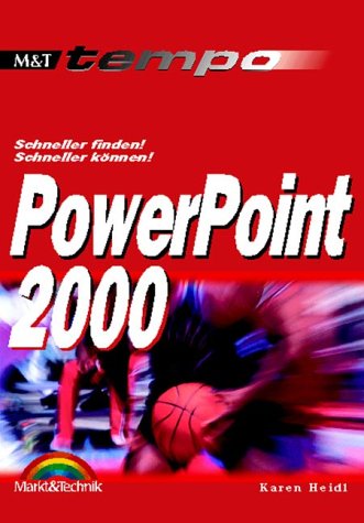 PowerPoint 2000 Tempo . Schneller finden, schneller können Business, Finance & Career