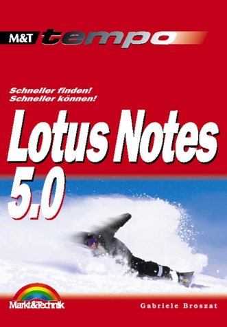 Lotus Notes 5 Tempo . Schneller finden, schneller können! Books