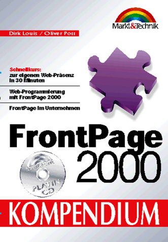 Frontpage 2000 Kompendium: Schnellkurs: zur eigenen Web-Präsenz in 30 Minuten (Kompendium / Handbuch) Books