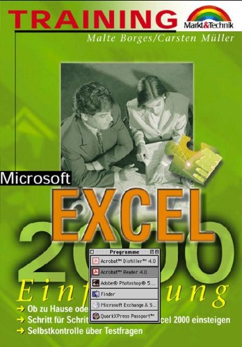 Microsoft Excel 2000 - M+T-Training . Schritt für Schritt, Bild für Bild in Excel 2000 einsteigen Mathematics