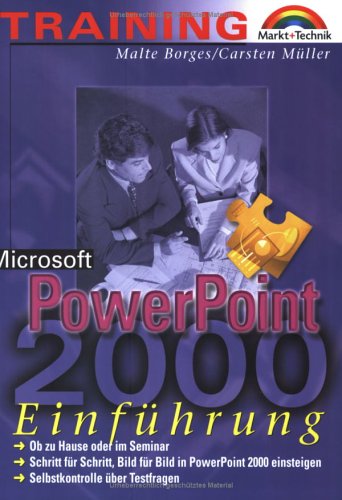 Microsoft PowerPoint 2000 - M+T Training . Schritt für Schritt, Bild für Bild in PowerPoint 2000 einsteigen: Ob zu Hause oder im Seminar. Schritt für ... einsteigen. Selbstkontrolle über Testfragen Computer Science