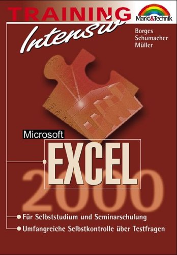 Microsoft Excel 2000 - M+T-Training intensiv . Für Selbststudium und Seminarschulung Mathematics